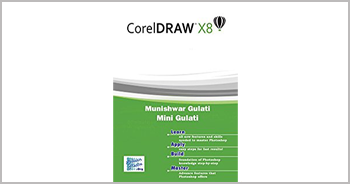 A book on CorelDRAW X8! by Munishwar Gulati