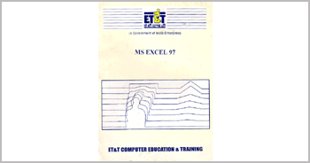 A book on Microsoft Excel 97 by Munishwar Gulati written for ET&T