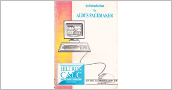 A book on Aldus Pagemaker 4.0 by Munishwar Gulati written for HILTRON-CALC