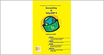 A book on Accounting and Tally ERP 9.0 by Munishwar Gulati, Mini Gulati
